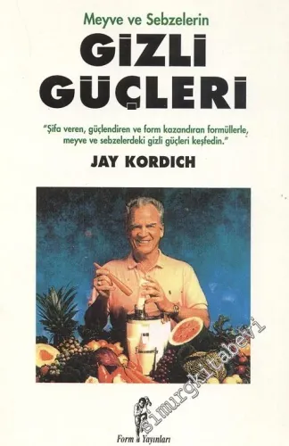 Meyve ve Sebzelerin Gizli Güçleri  -