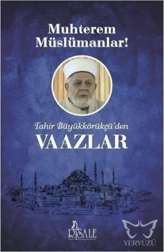 Tahir Büyükkörükçü'den Vaazlar