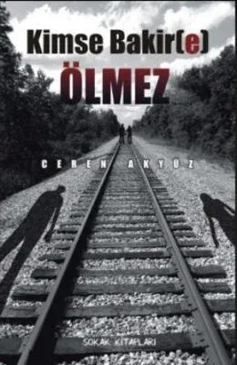 Kimse Bakir(e) Ölmez