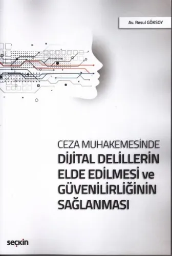 Dijital Delillerin Elde Edilmesi ve Güvenrliğinin Sağlanması