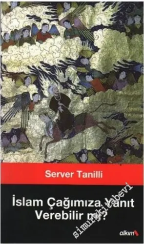 İslam Çağımıza Yanıt Verebilir mi? -        2006