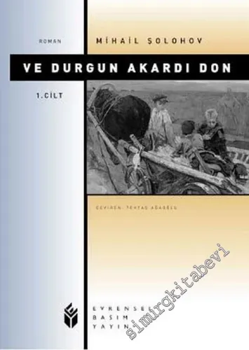 Ve Durgun Akardı Don 1 -        2008
