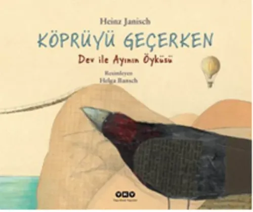 Köprüyü Geçerken Dev İle Ayının Öyküsü