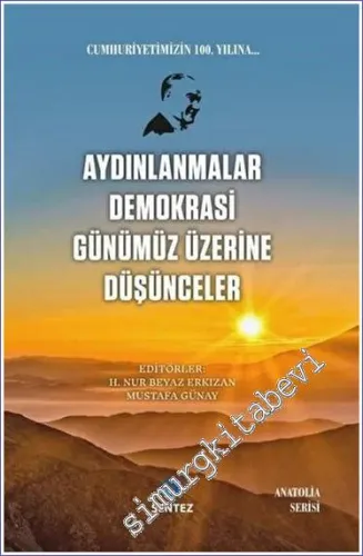 Aydınlanmalar Demokrasi Günümüz Üzerine Düşünceler -         2023