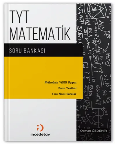İNCEDETAY TYT MATEMATİK SORU BANKASI