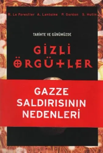 Tarihte ve Günümüzde; Gizli Örgütler