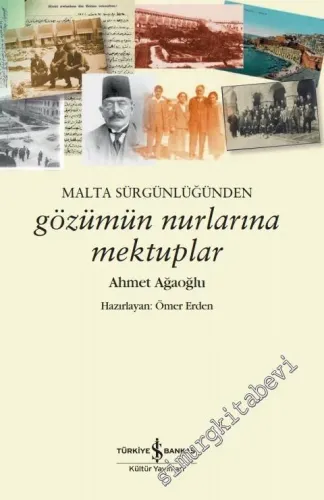 Malta Sürgünlüğünden - Gözümün Nurlarına Mektuplar -         2021