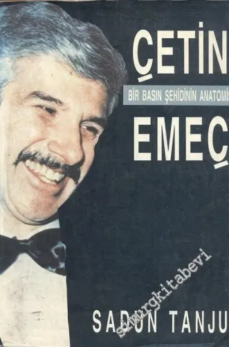 Çetin Emeç: Bir Basın Şehidinin Anatomisi -        1993