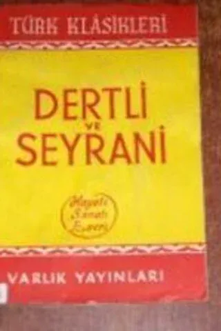 Dertli ve Seyrani Hayatı Sanatı Eseri