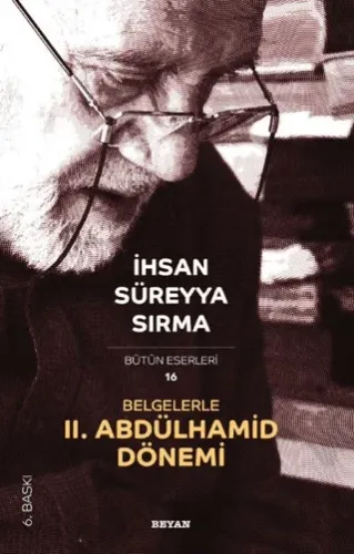 Belgelerle 2. Abdülhamid Dönemi