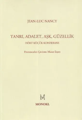 Tanrı, Adalet, Aşk, Güzellik