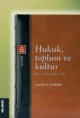 Hukuk, Toplum ve Kültür; Kuzey Afrika 1300-1500