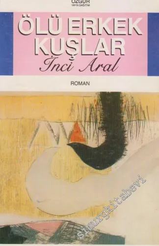 Ölü Erkek Kuşlar -