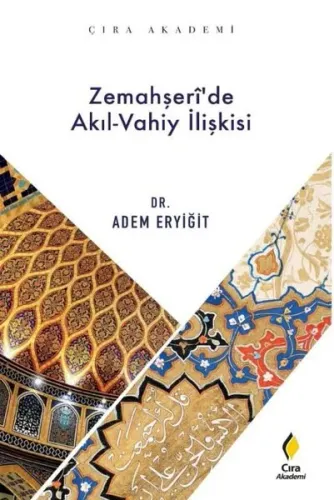 Zemahşeri’de Akıl Vahiy İlişkisi