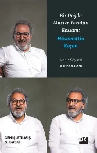 Bir Dağda Mucize Yaratan Adam: Hüsamettin Koçan