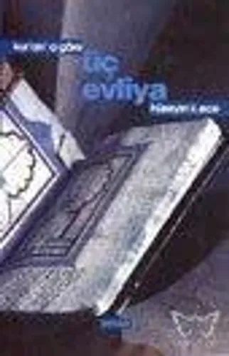 Kur'an'a Göre Üç Evliya