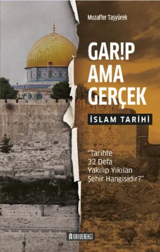 Garip Ama Gerçek - İslam Tarihi