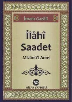 İlahi Saadet; Mizanü'l Amel
