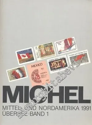 Michel: Mittel - Und Nordamerika 1991 Überse Band 1 -
