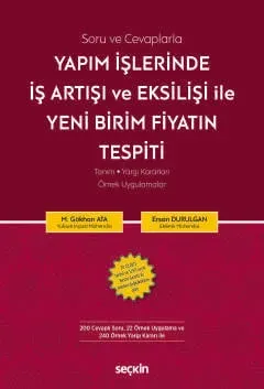 Yapım İşlerinde İş Artışı ve Eksilişi İle Yeni Birim Fiyatın Tespiti