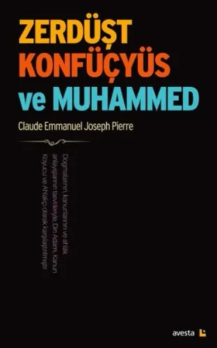 Zerdüşt, Konfüçyüs ve Muhammed