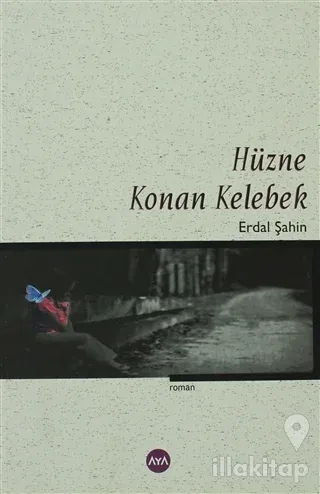 Hüzne Konan Kelebek