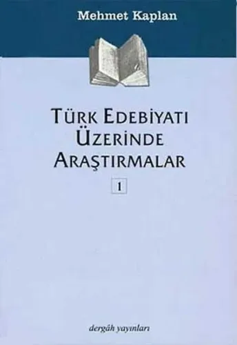 Türk Edebiyatı Üzerine Araştırmalar 1