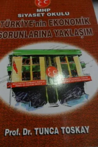 Türkiye'nin Ekonomik Sorunlarına Yaklaşım