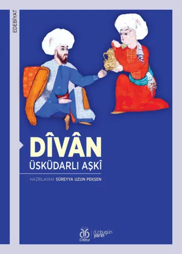 Dîvân / Üsküdarlı Aşkî