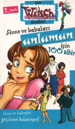 Gizli Witch Günlükleri: Anne Ve Babaları  Anlaman İçin 100 Sihir