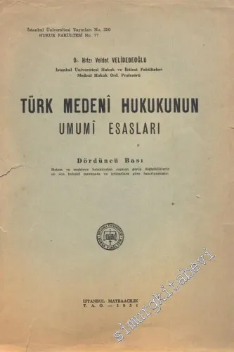 Türk Medeni Hukukunun Umumi Esasları