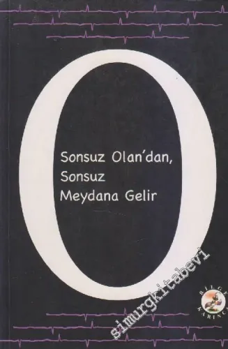 Sonsuz Olan'dan Sonsuz Meydana Gelir : Yükseliş Kapıları  -        2004