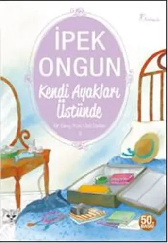 Kendi Ayakları Üstünde; Bir Genç Kızın Gizli Defteri 3