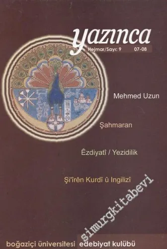 Yazınca: Çeviri, Araştırma ve Edebiyat Dergisi = Kovara Werger, Lekolin u Edebiyate - Mehmed Uzun Dosyası - Sayı 9; Bahar 2008
