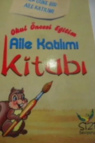 Okul Öncesi Eğitim Aile Katılımı Kitabı