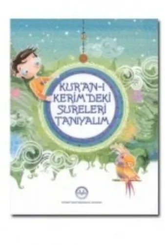 Kur'an-ı Kerim'deki Sureleri Tanıyalım