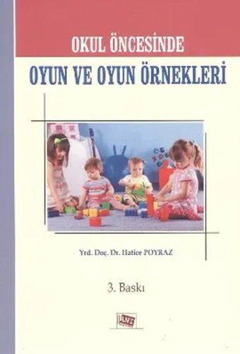 Okul Öncesinde Okul ve Oyun Örnekleri