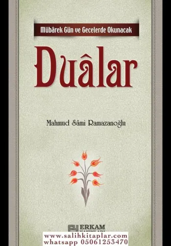 Mübarek Gün ve Gecelerde Okunacak Dualar - Mahmud Sami Ramazanoğlu
