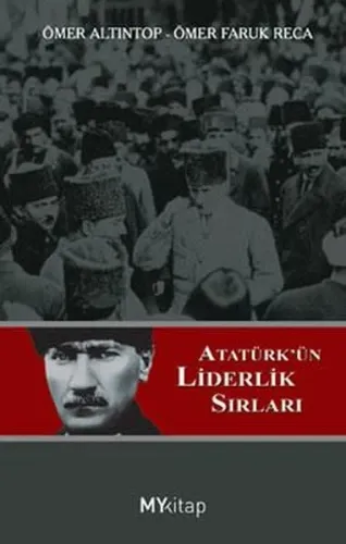Atatürkün Liderlik Sırları