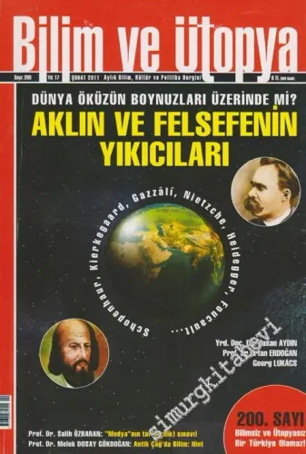 Bilim ve Ütopya: Aylık Bilim, Kültür ve Politika Dergisi, Dosya: Aklın ve Felsefesnin Yıkıcıları - Sayı: 200      Şubat