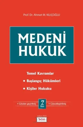 Medeni Hukuk Ahmet M. Kılıçoğlu