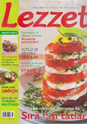 Lezzet Dergisi: Arnavut Yemekleri - Sayı: 103      Temmuz  2005