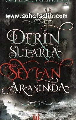 Derin Sularla Şeytan Arasında