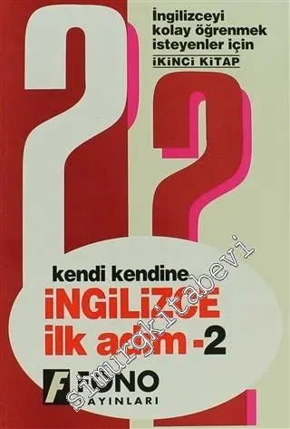 Kendi Kendine İngilizce İlk Adım 2: İngilizceyi Kolay Öğrenmek İsteyenler İçin -