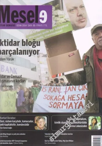 Mesele Kitap Dergisi - Dosya: İktidar Bloğu Parçalanıyor - Sayı: 85      Ocak