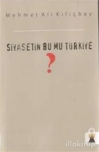 Siyasetin Bu Mu Türkiye?