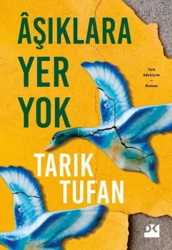 Aşıklara Yer Yok Tarık Tufan Doğan Kitap 9786258215960