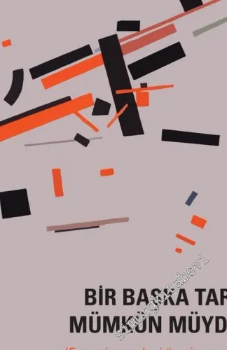 Bir Başka Tarih Mümkün Müydü? Ermeni Meselesi Üzerine Yazılar -         2018