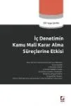 İç Denetimin Kamu Mali Karar Alma Süreçlerine Etkisi