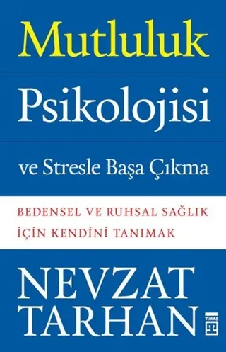 Mutluluk Psikolojisi ve Stresle Başa Çıkma